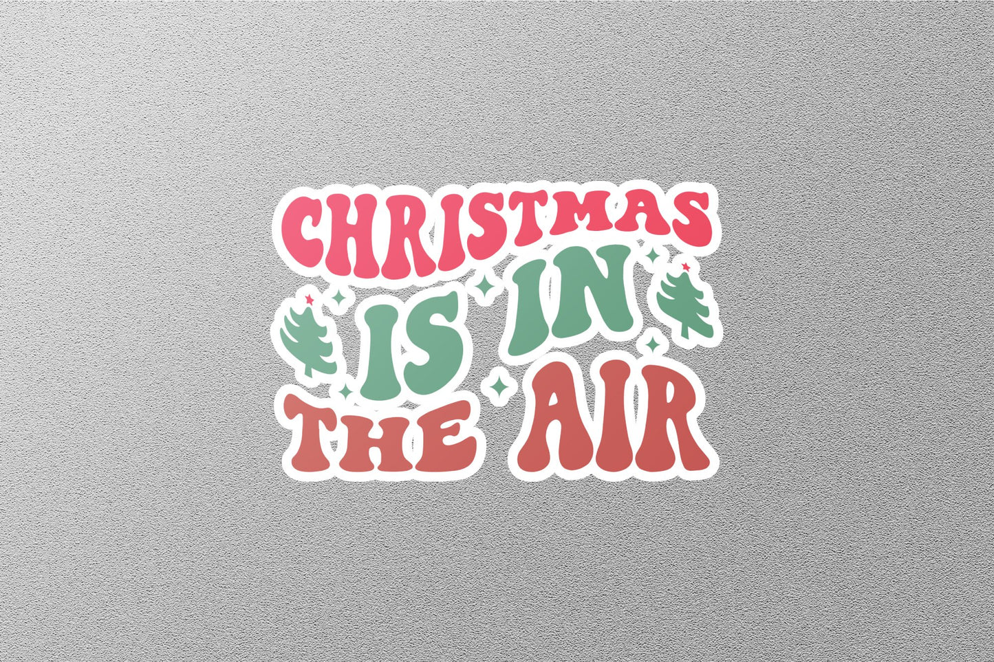 Wholesale Christmas is in the Air Christmas Sticker