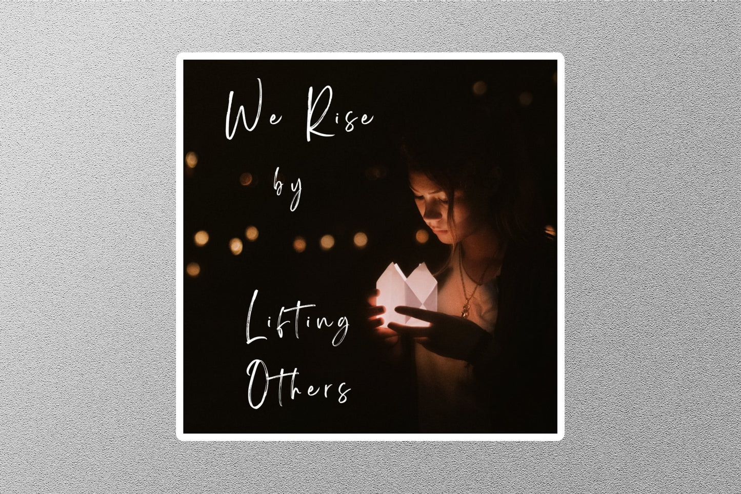 Wholesale We Rise By Lifting Other Inspirational Quote Sticker