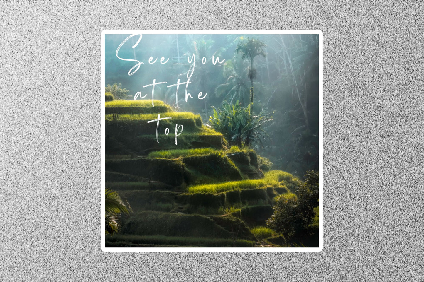 Wholesale Sea You At The Top Inspirational Quote Sticker