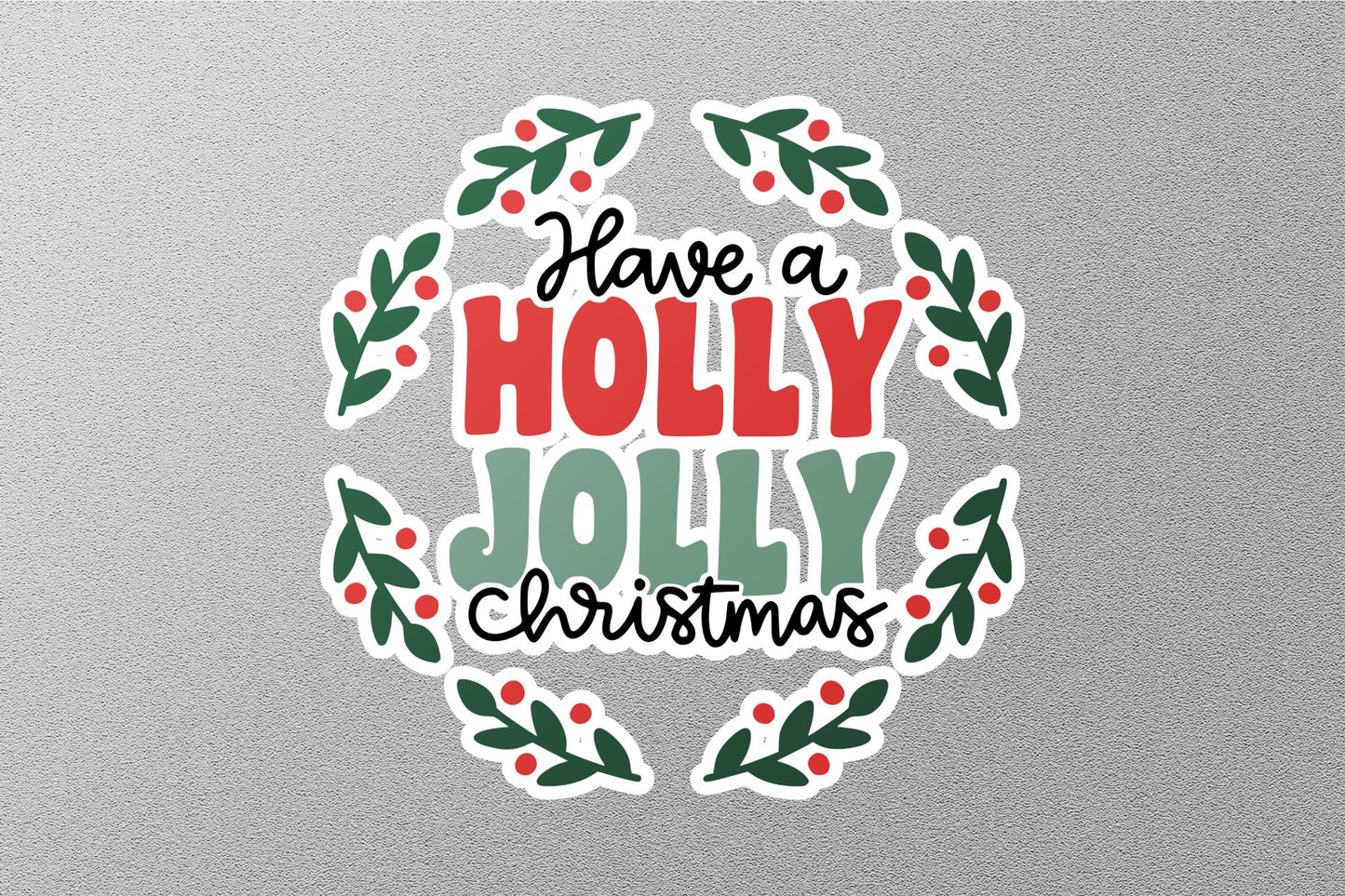 Wholesale Have a Holly Jolly Christmas Sticker