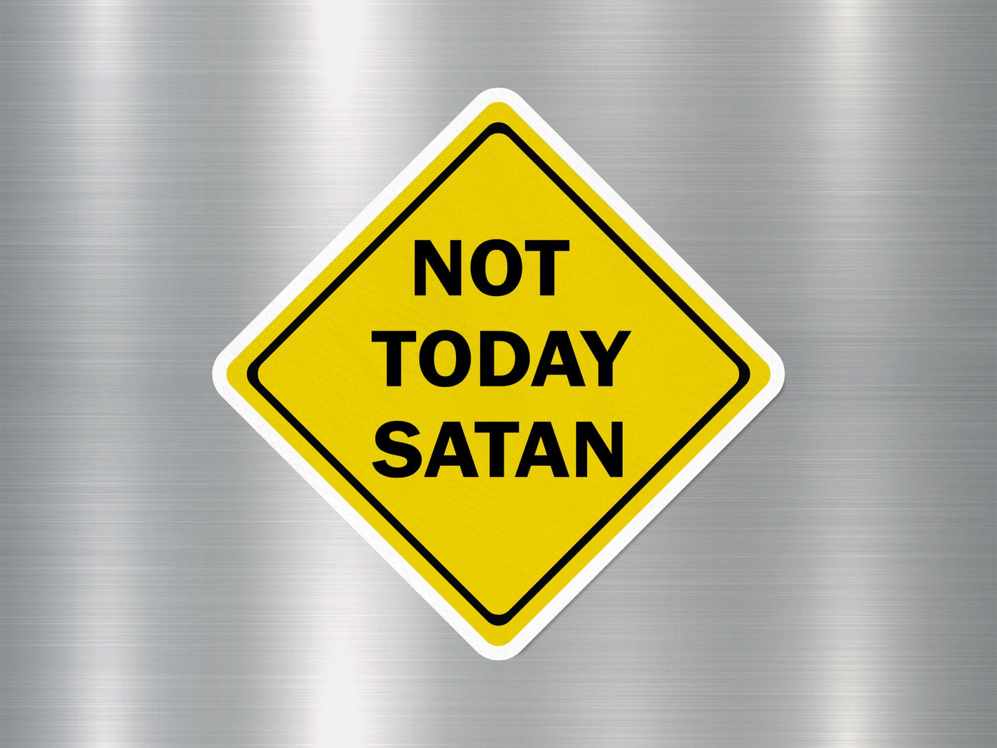 Wholesale Not Today Satan Funny Sign Sticker