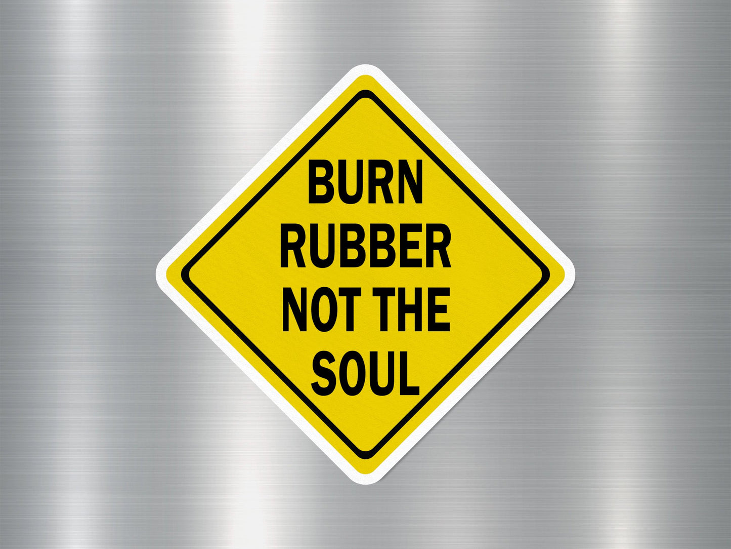 Wholesale Burn Rubber Not Soul Funny Sign Sticker