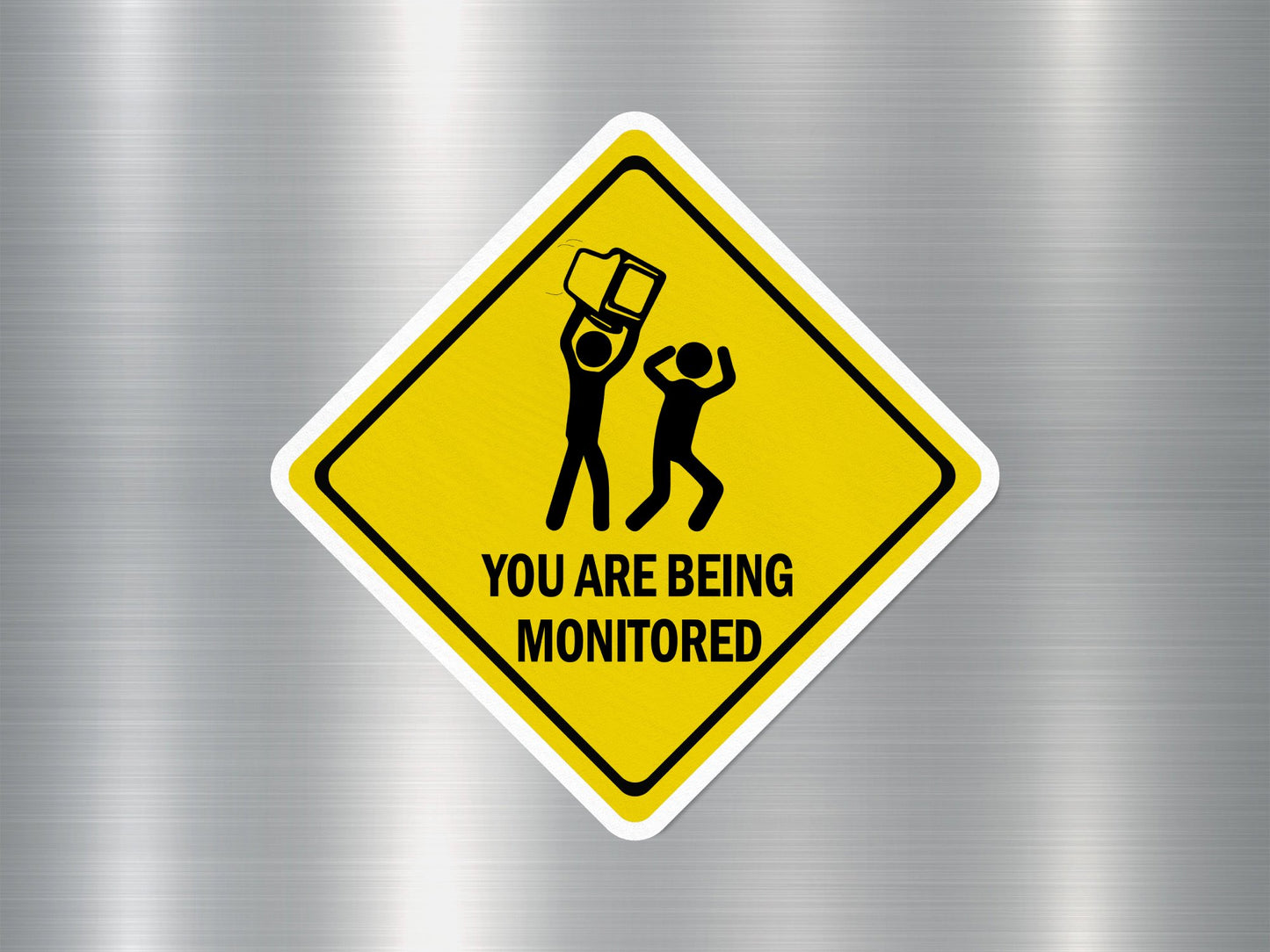 Wholesale You Are Being monitored Funny Sign Sticker