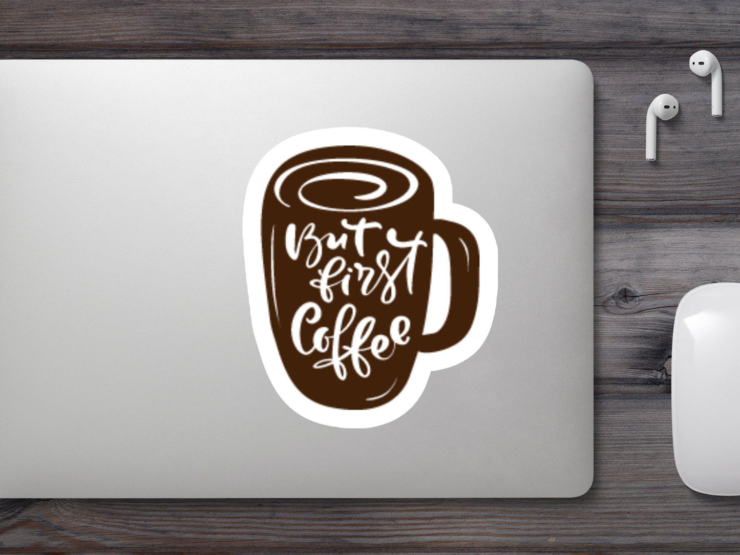 But First Coffee Sticker