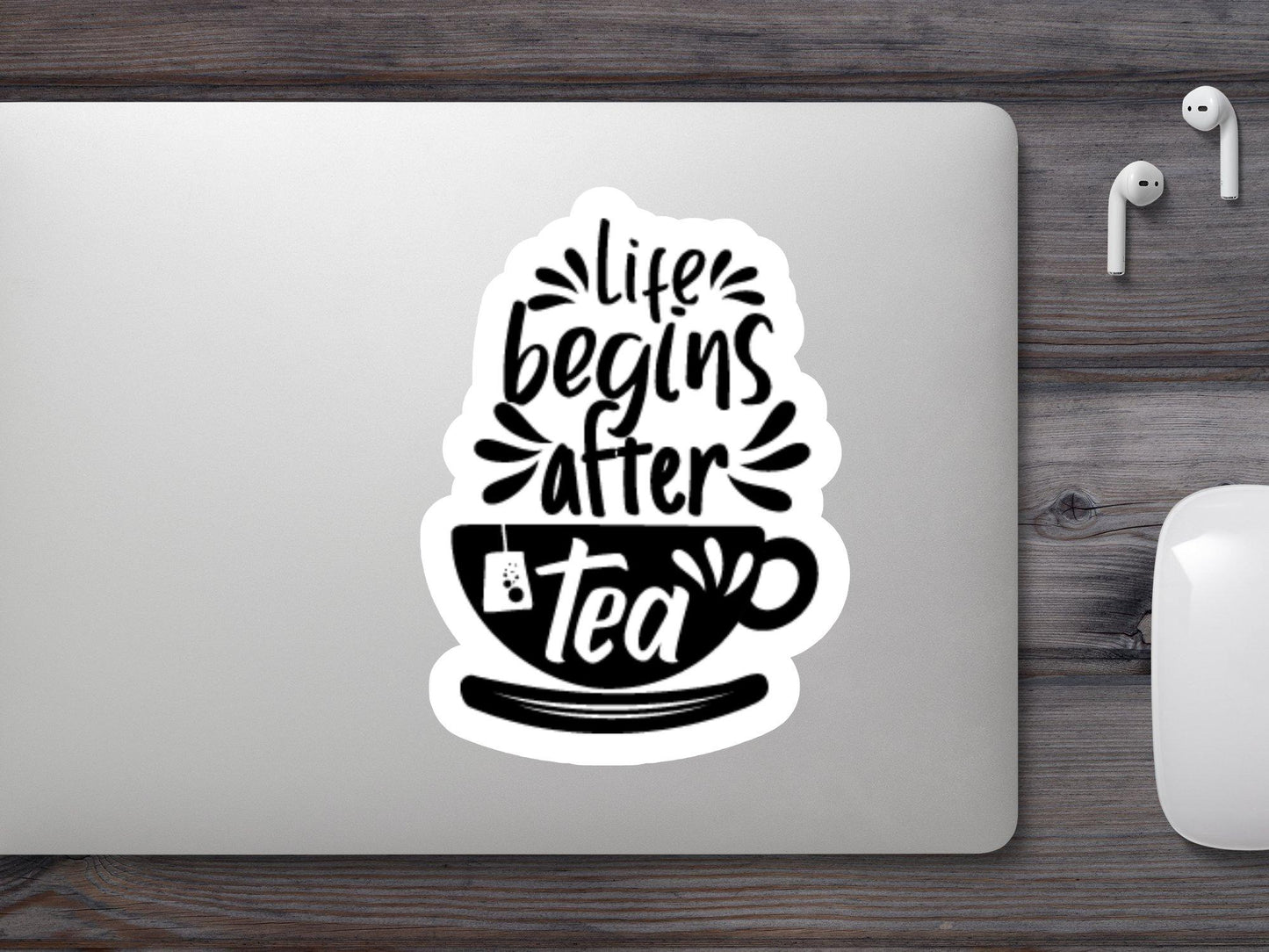 Life Begins After Tea Sticker