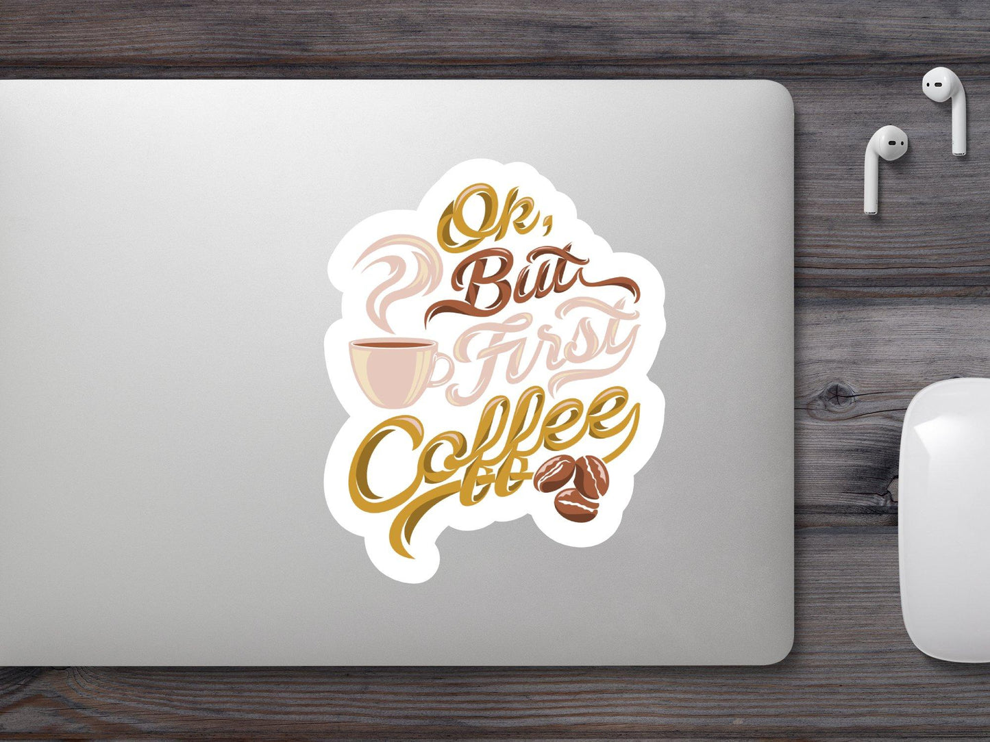 Wholesale OK But First Coffee Sticker