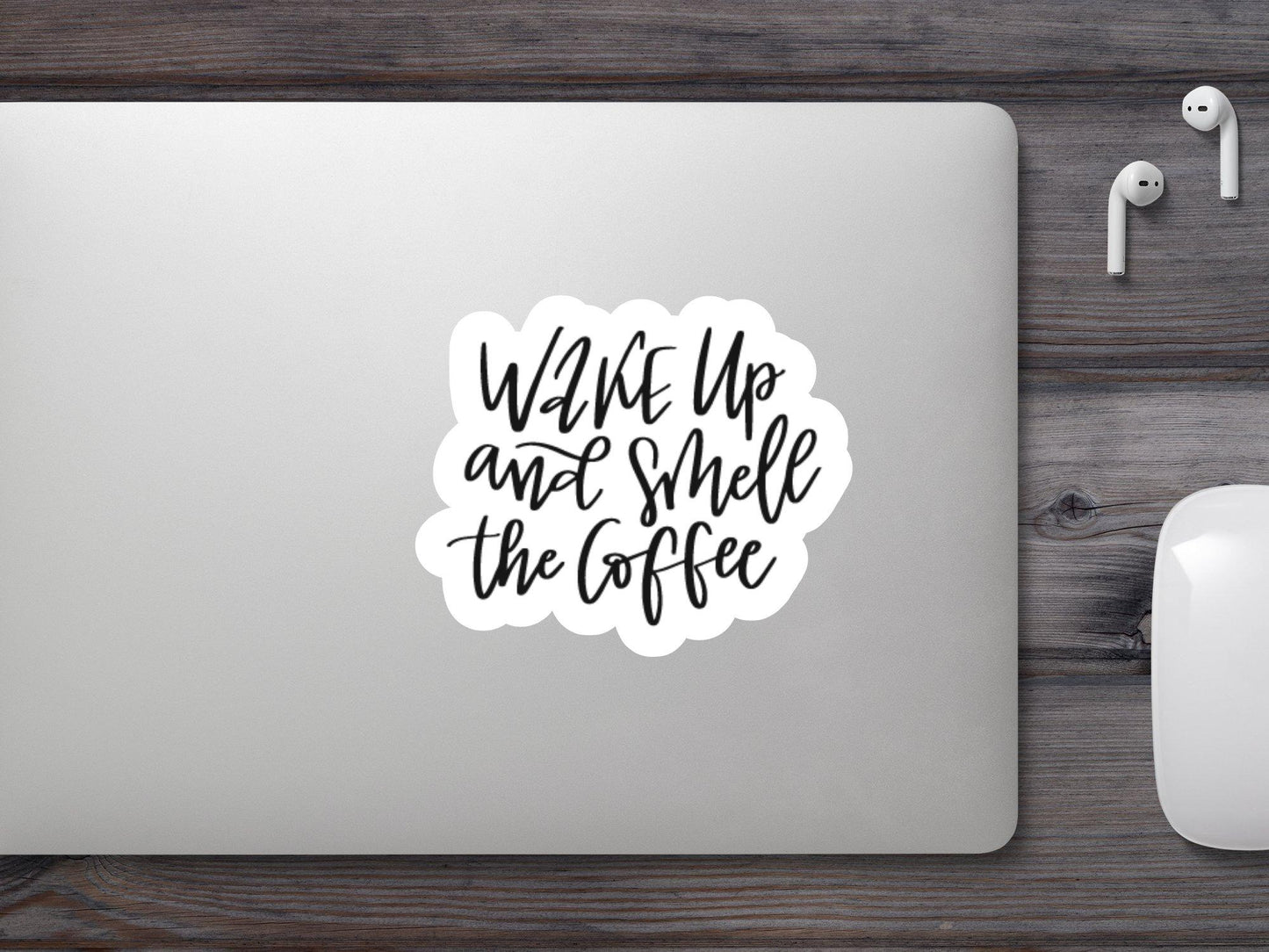 Wholesale Wake Up And Smell The Coffee Sticker