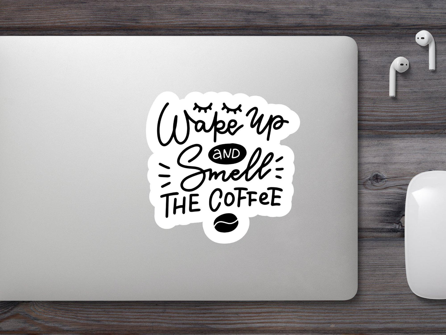 Wholesale Wake Up And Smell The Coffee Sticker