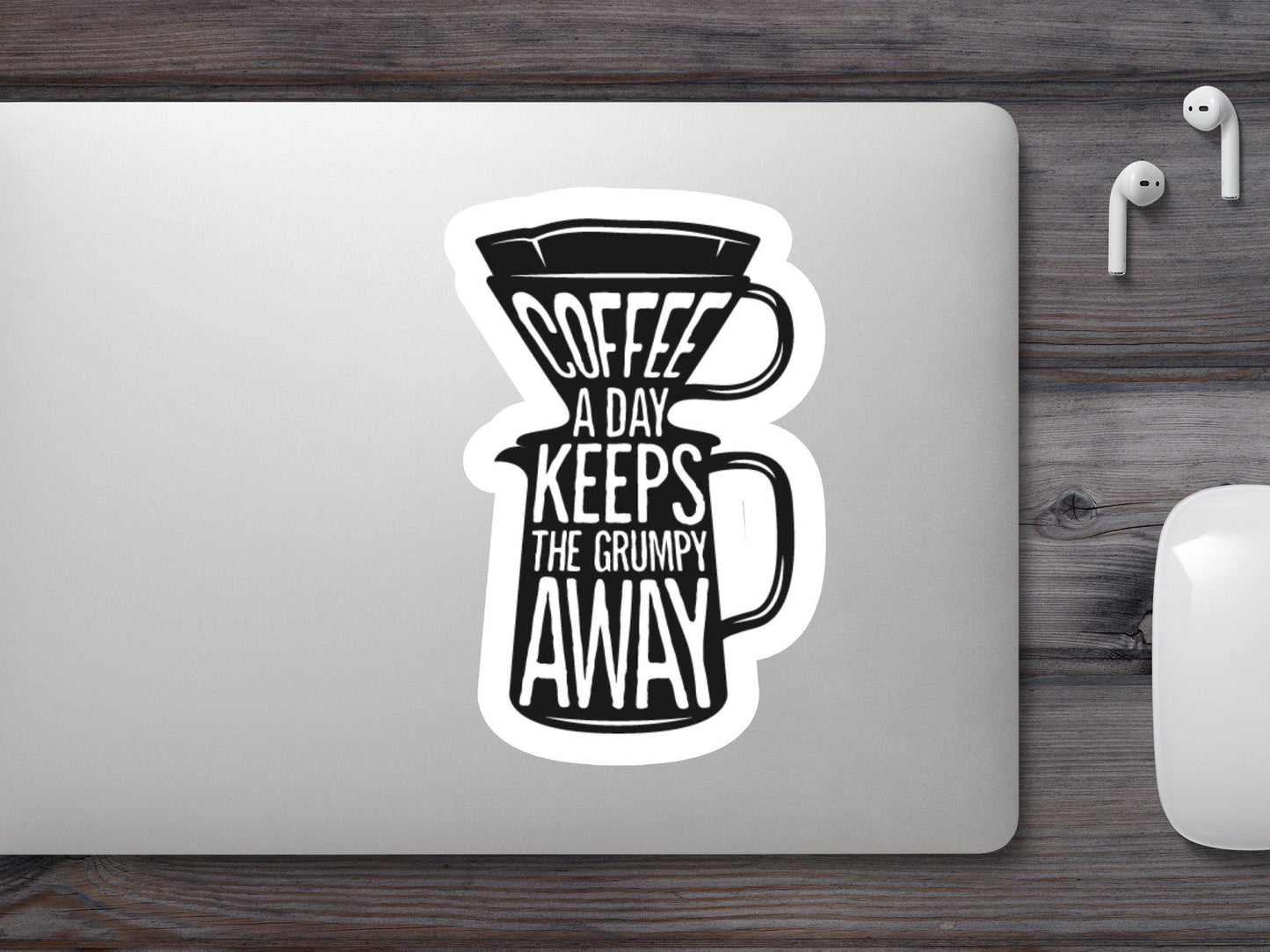 Wholesale Coffee a Day Keeps The Grumpy Away Sticker