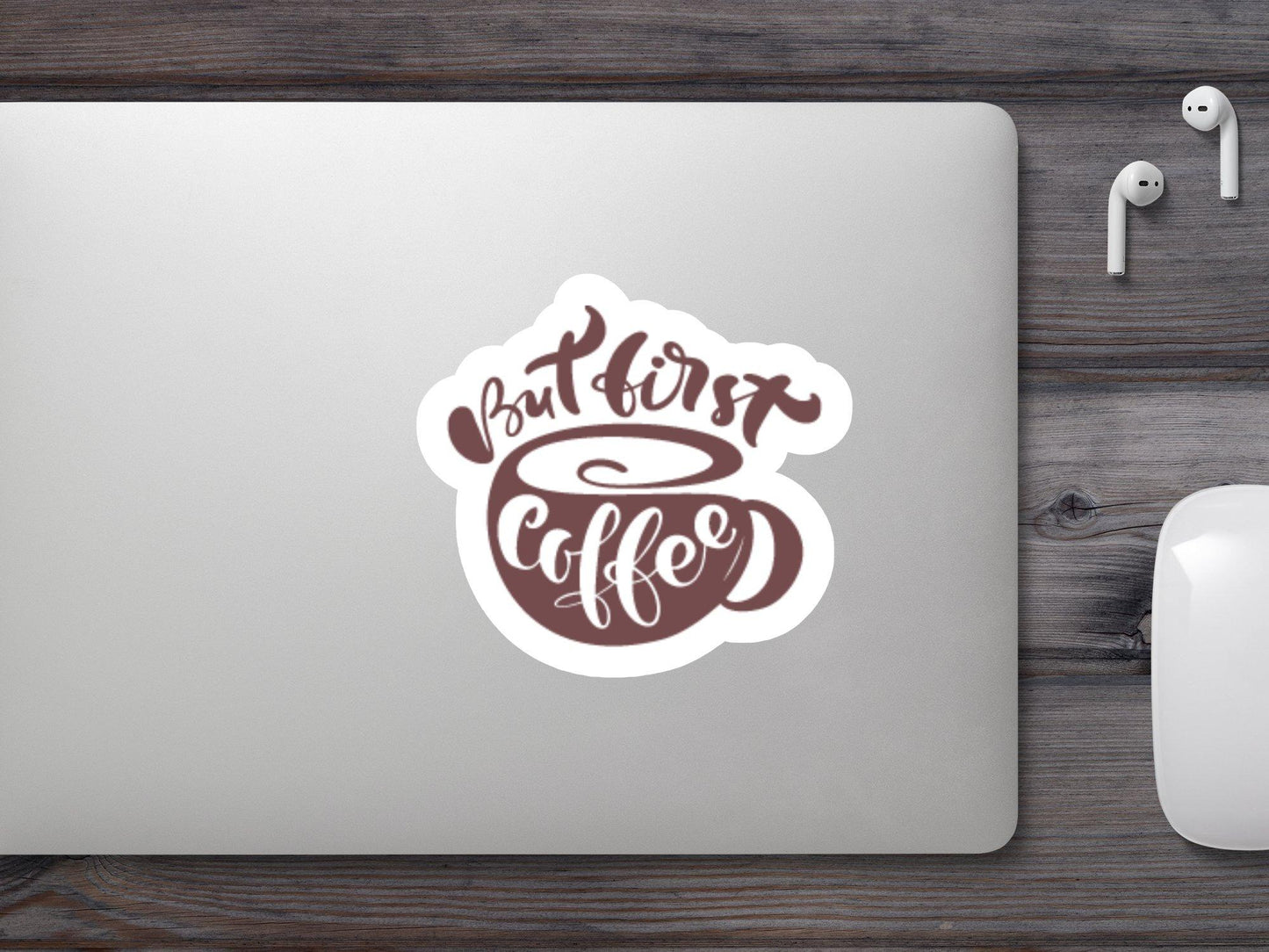 Wholesale But First Coffee Sticker