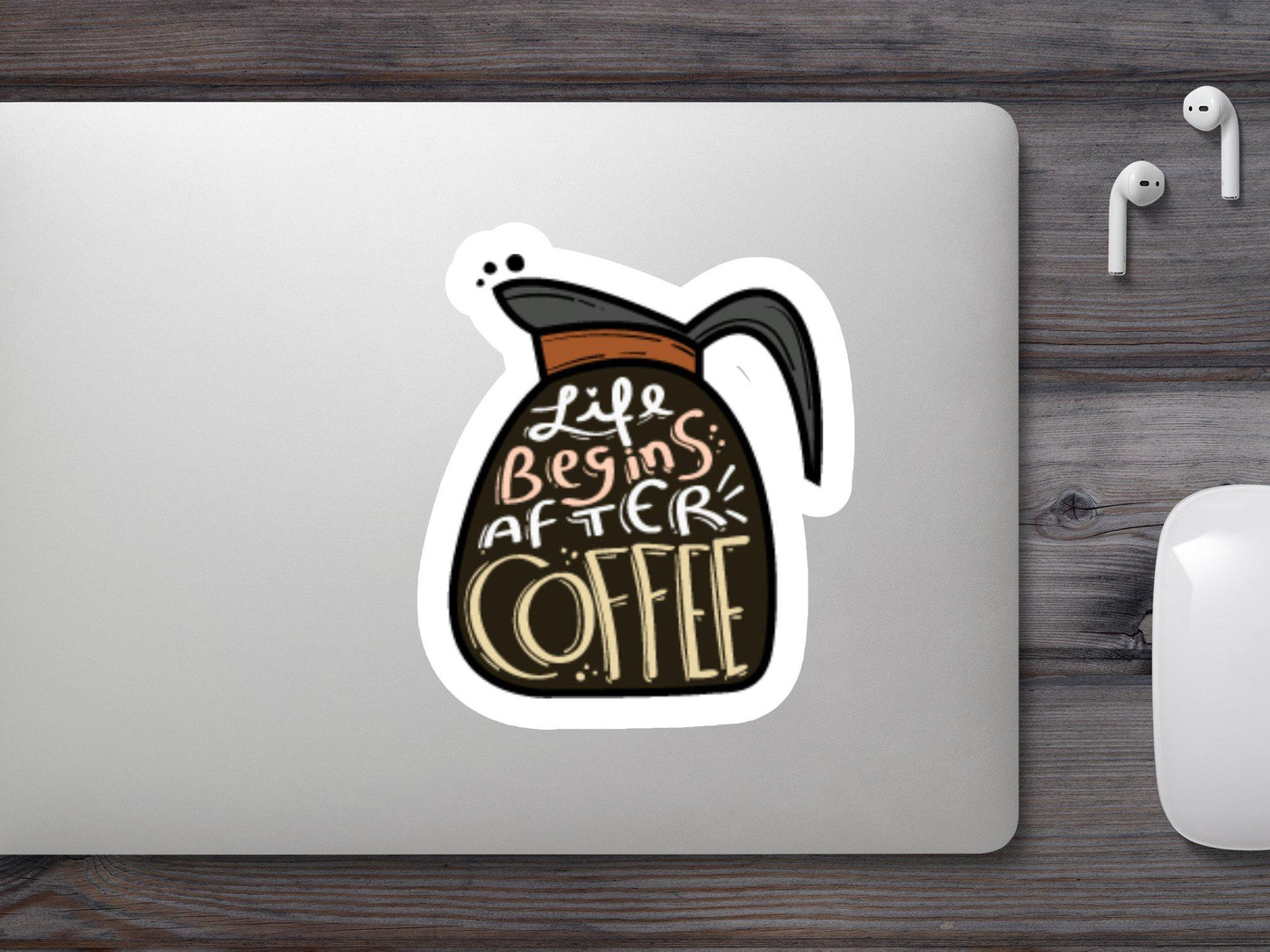 Life Begins After Coffee Sticker