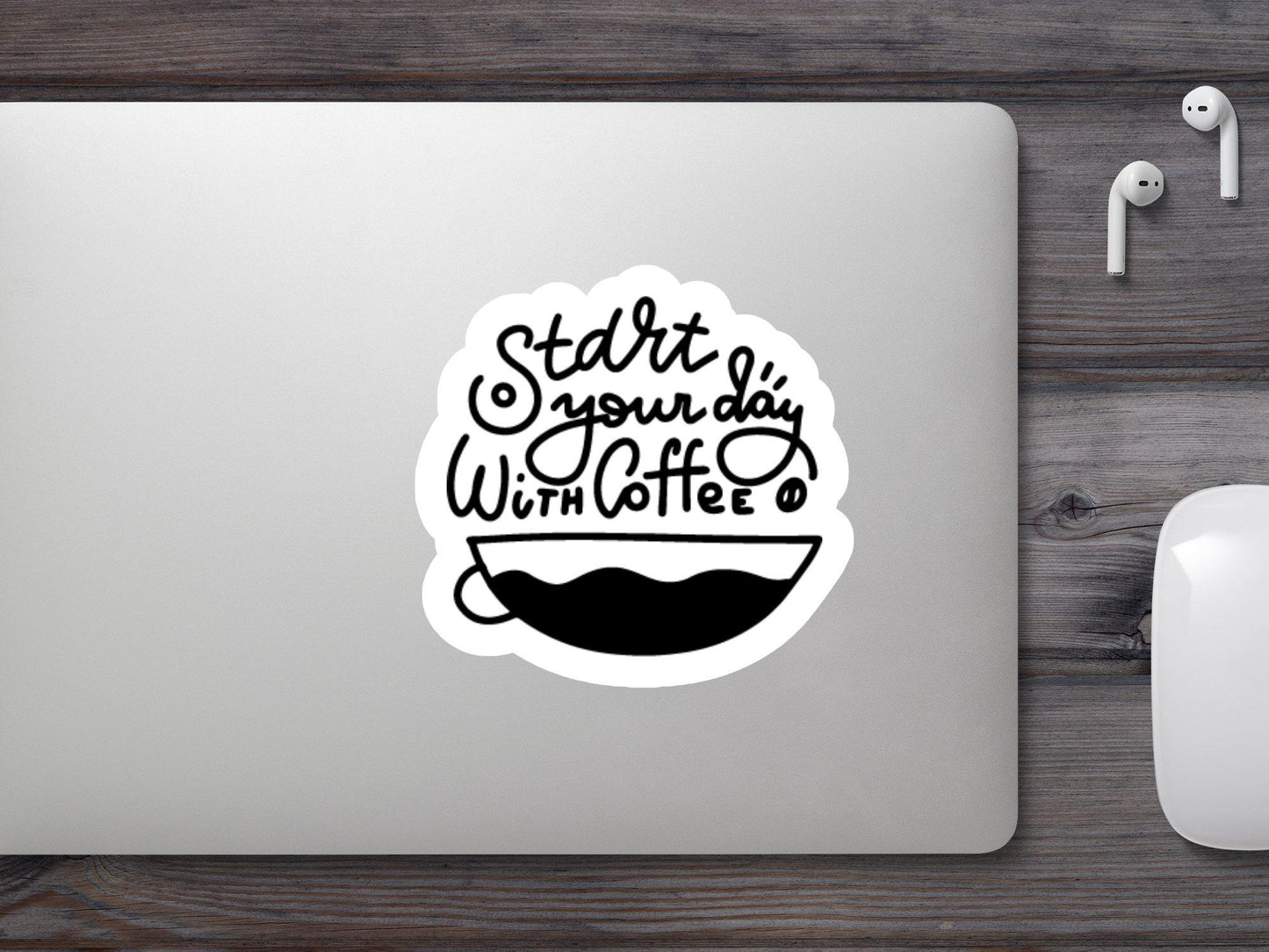 Wholesale Start Your Day With Coffee Sticker