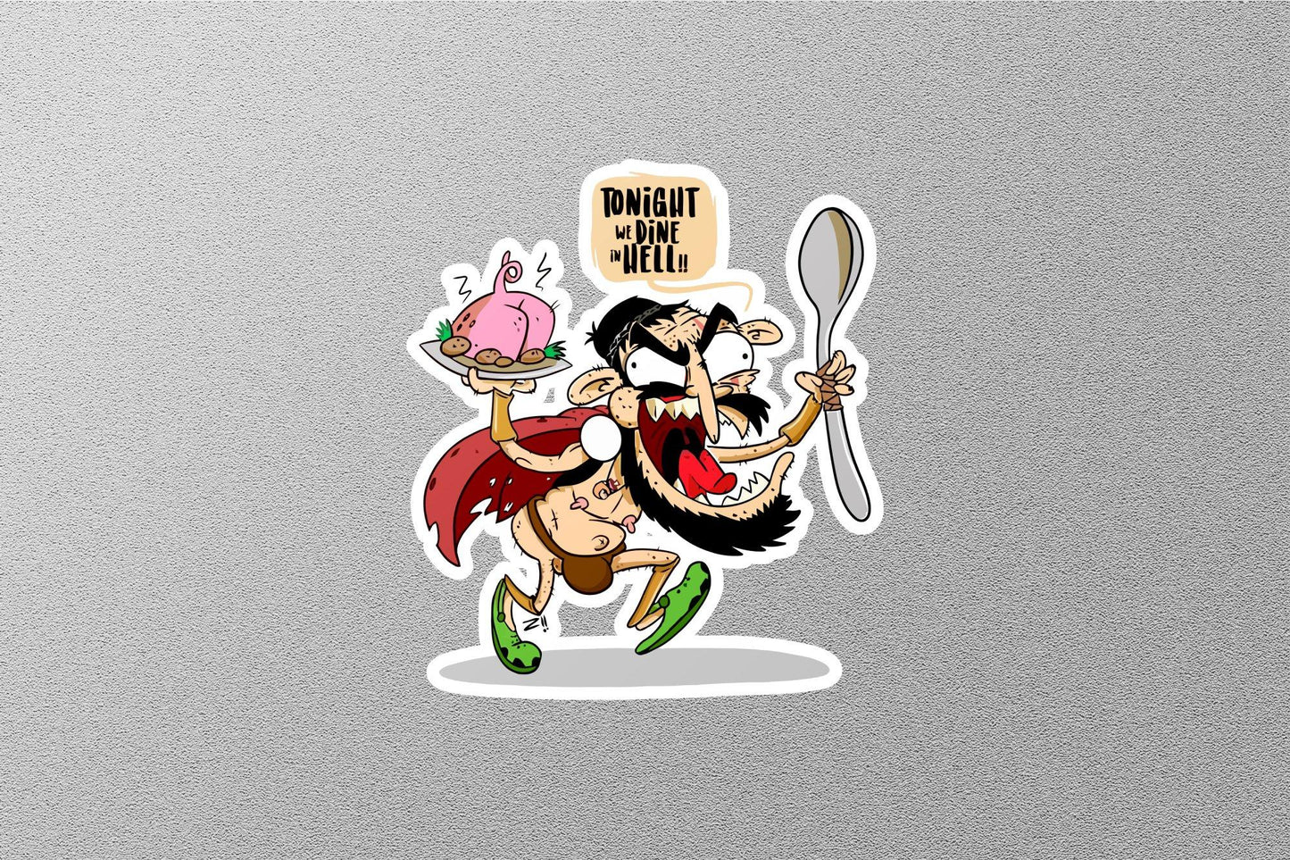 Tonight We Dine In Hell Sticker