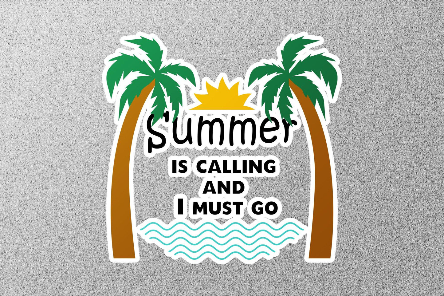 Wholesale Summer is Calling And i Must Go Sticker
