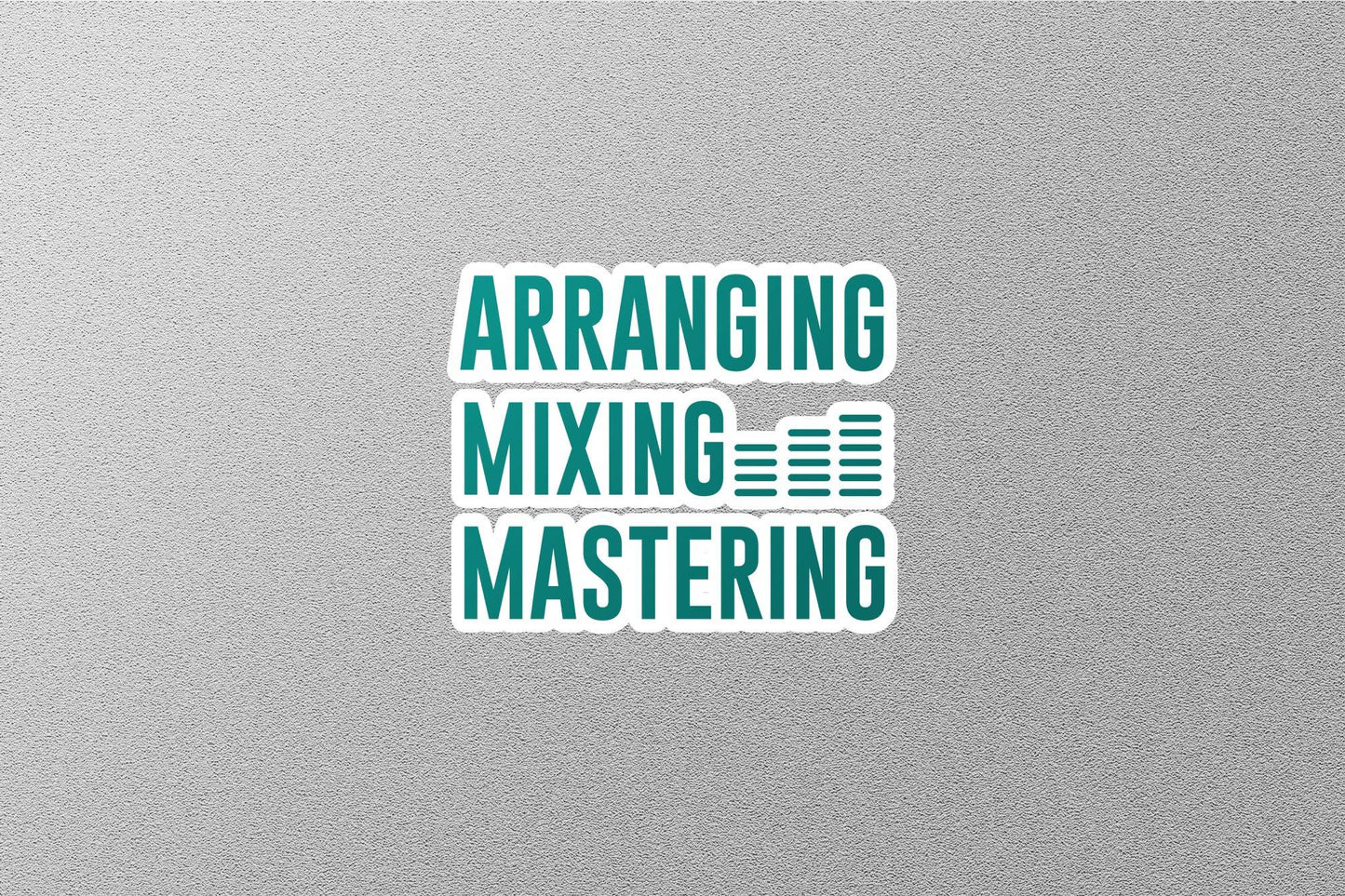 Arranging Mixing Master Sticker