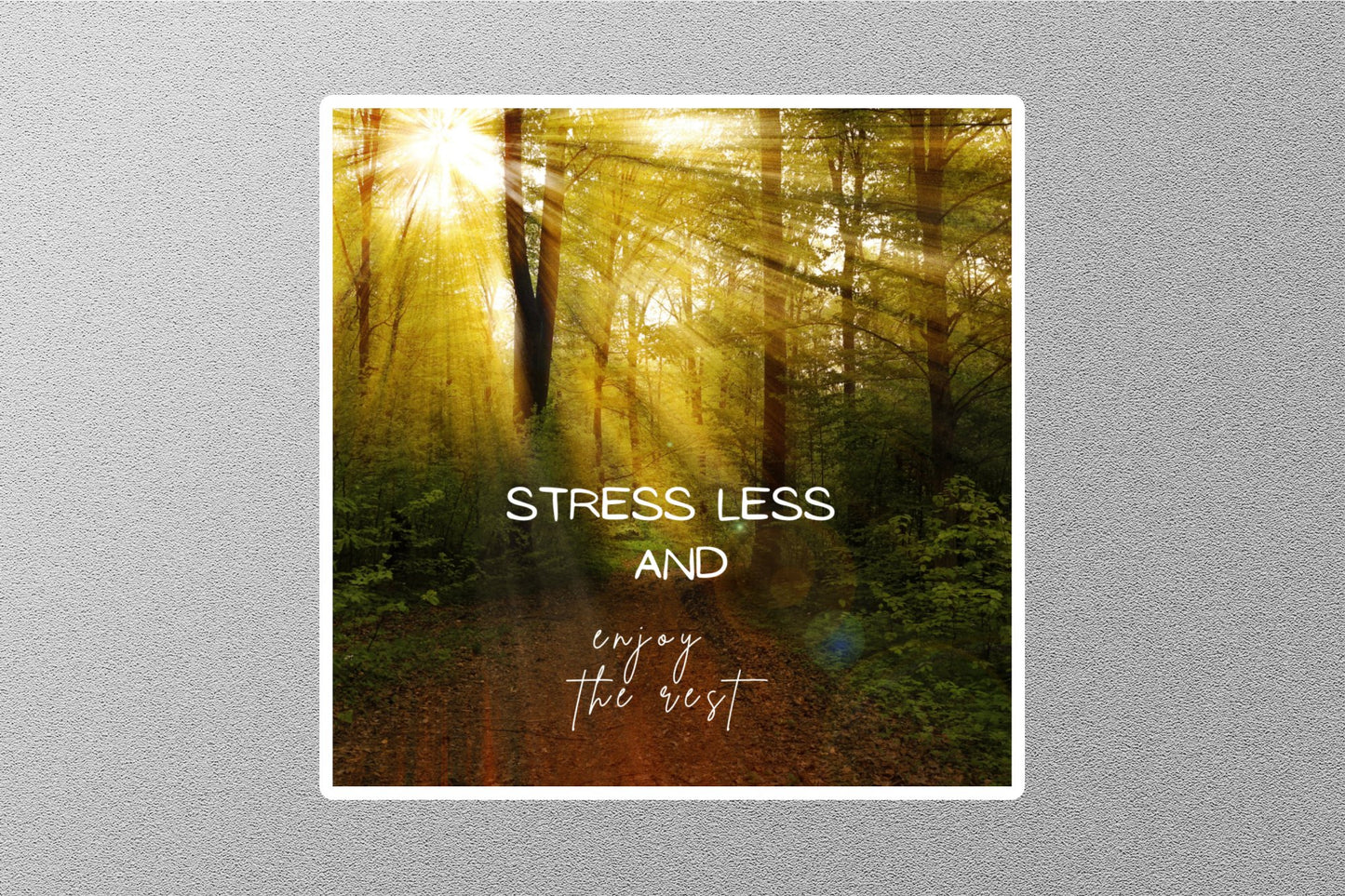 Stress Less And Enjoy The Rest Inspirational Quote Sticker