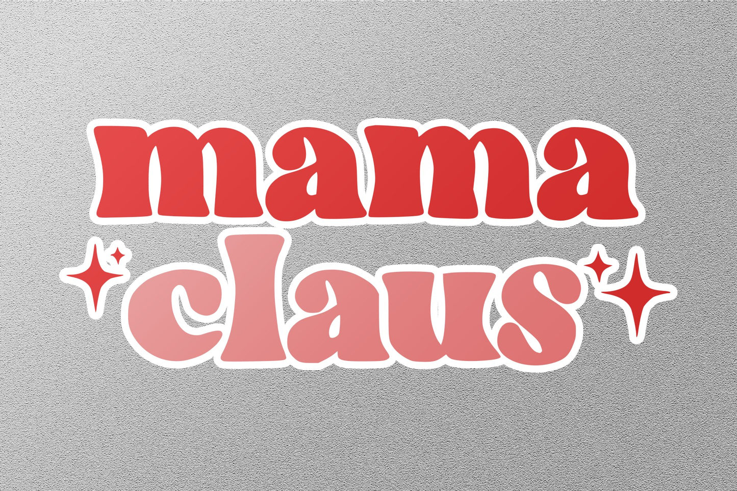 Mama Claus Christmas Sticker