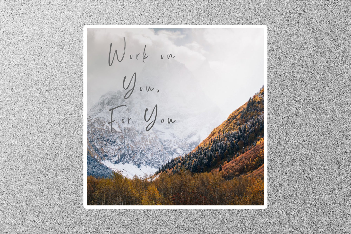 Work On You For You Inspirational Quote Sticker
