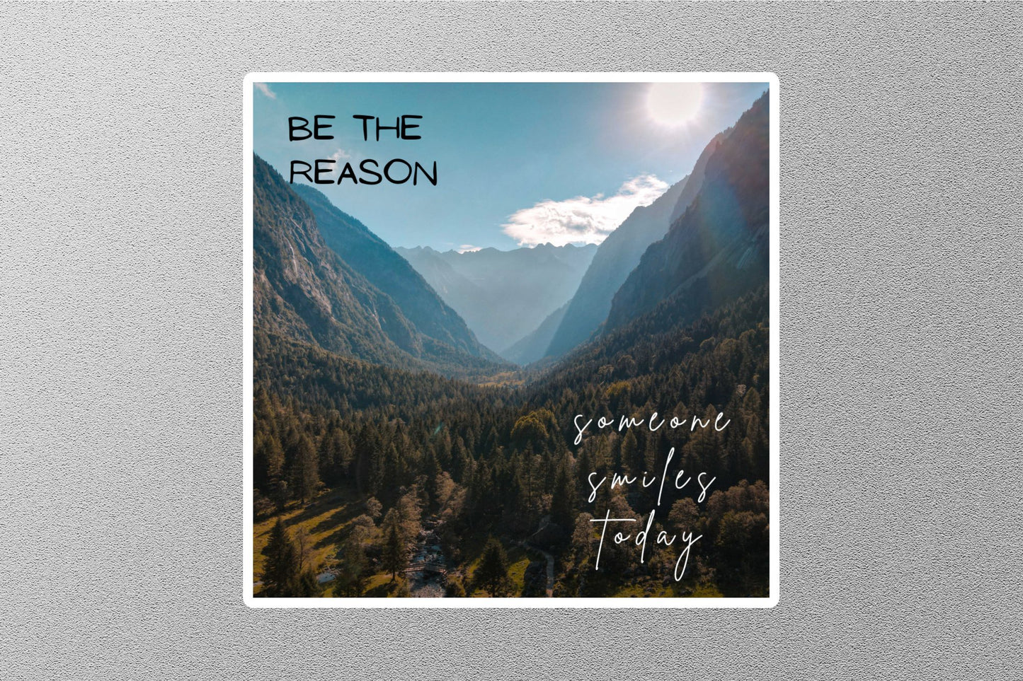 Be The Reason Inspirational Quote Sticker