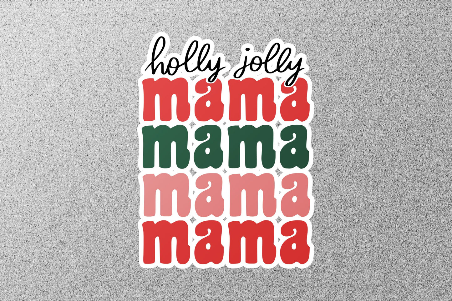 Holly Jolly Mama Christmas Sticker