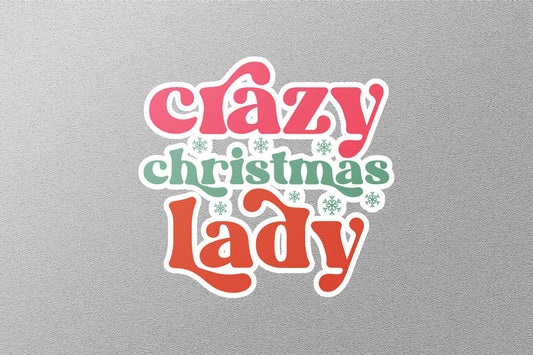 Crazy Christmas Lady Christmas Sticker