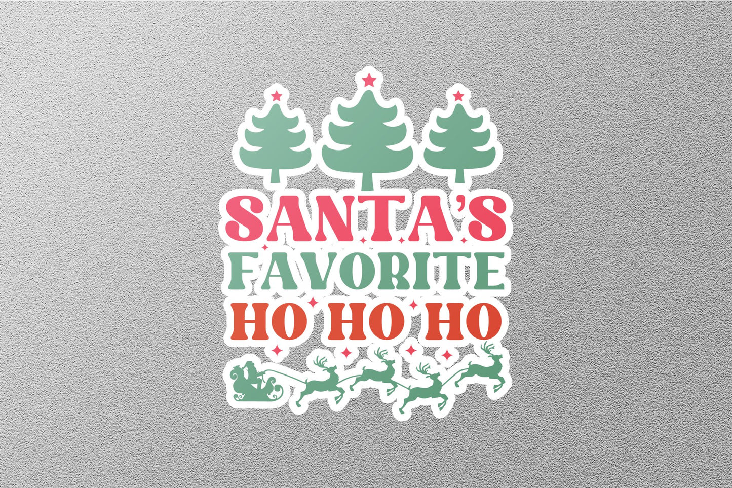 Santa's Favorite Ho-Ho-Ho Christmas Sticker