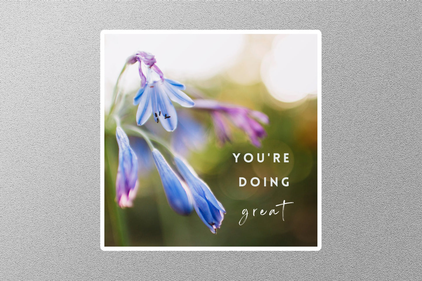 You're Doing Great Inspirational Quote Sticker
