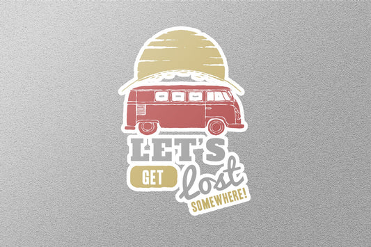 Wholesale Lets Get lost Somewhere Sticker