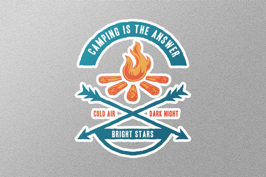 Wholesale Camping is The Answer Sticker