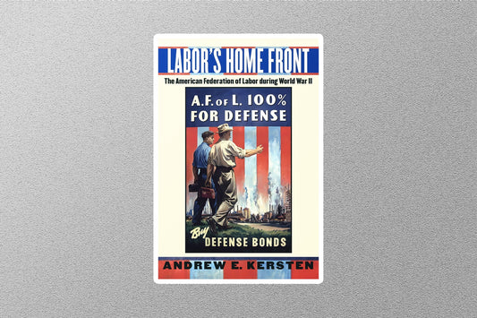 WW2 Labor's Homes Front Sticker