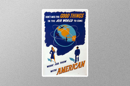 WW2 Work For Them With America Sticker