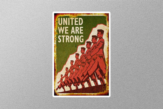 WW2 United We Are Strong Sticker