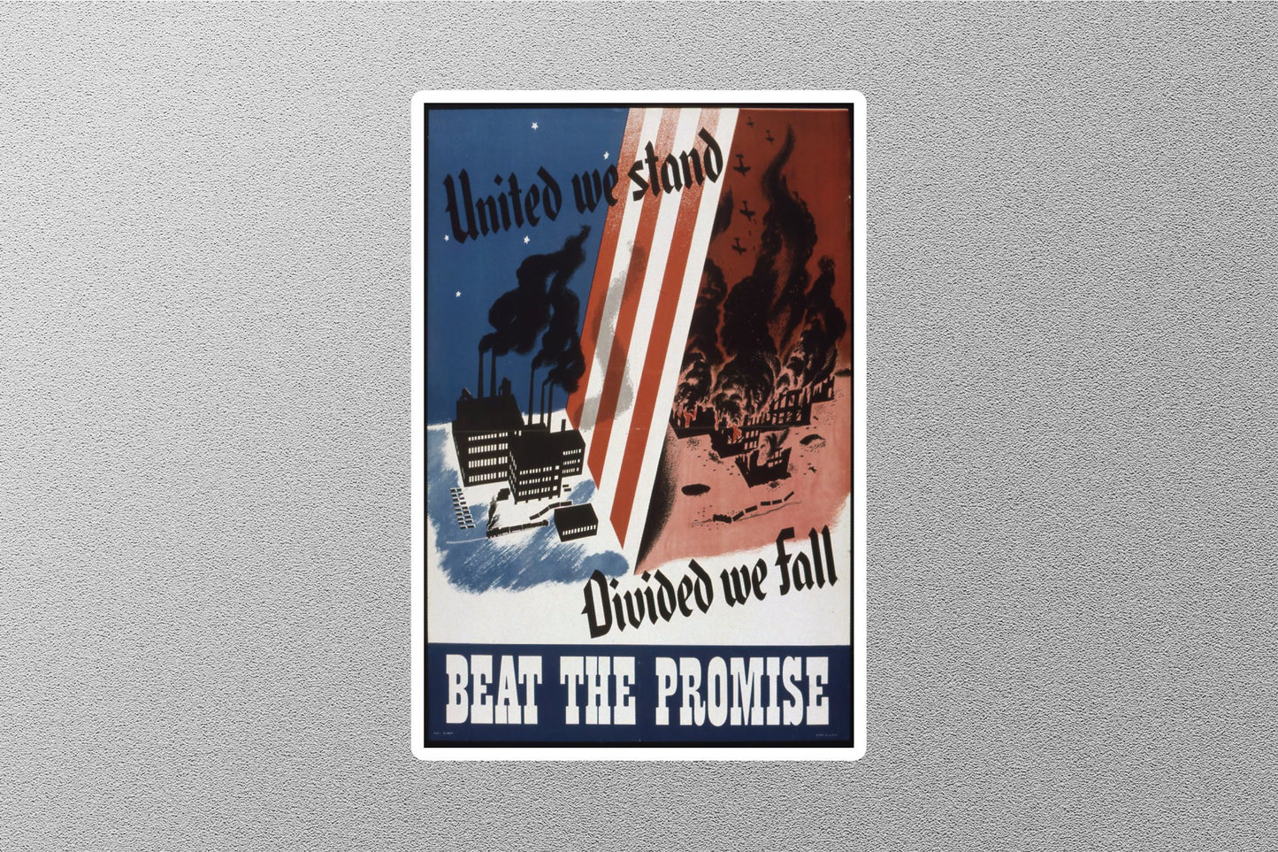 WW2 United We Stand Sticker