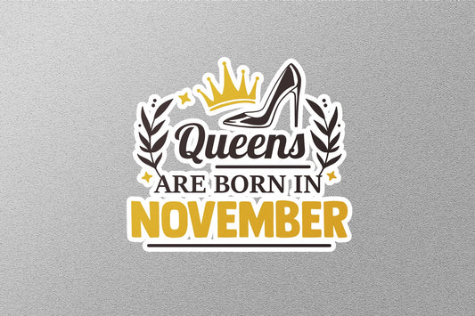 Queens Born In November Sticker