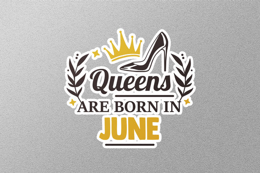Queens Born In June Sticker