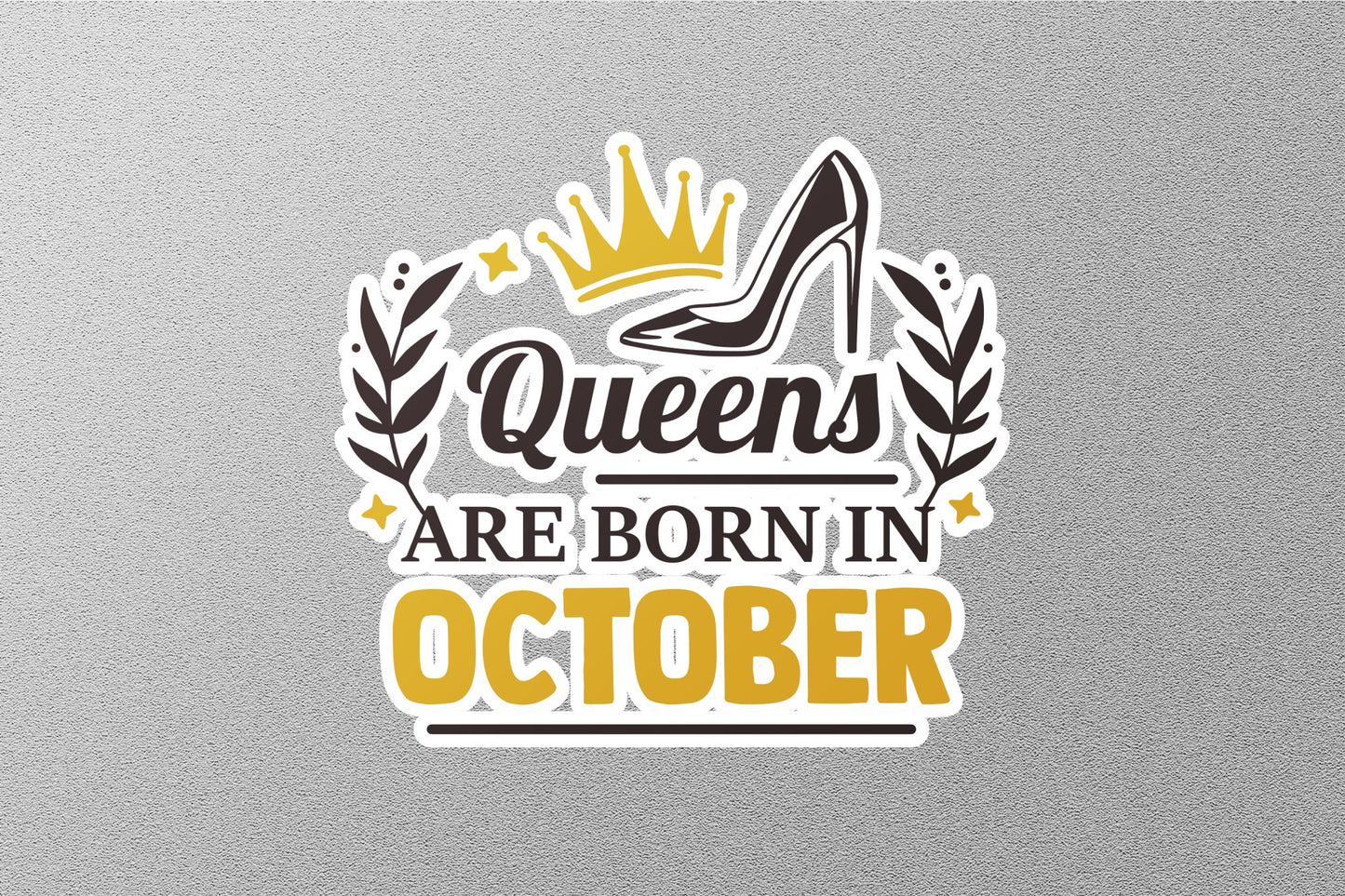 Queens Born In October Sticker