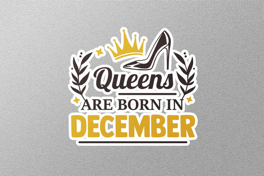 Queens Born In December Sticker