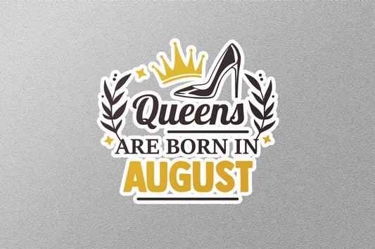 Queens Born In August Sticker
