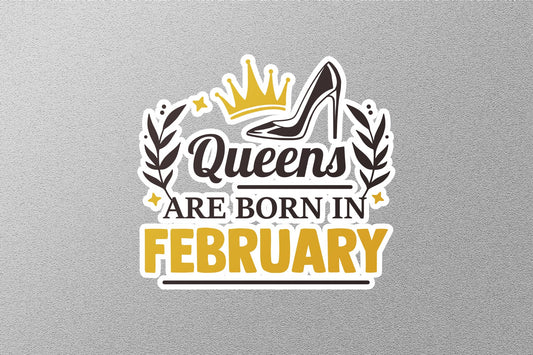 Queens Born In February Sticker