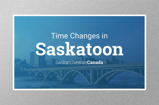 Wholesale Time Change in Saskatoon Travel Sticker