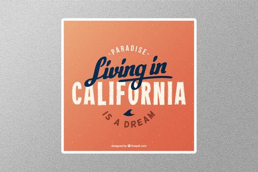 Living in California Travel Sticker