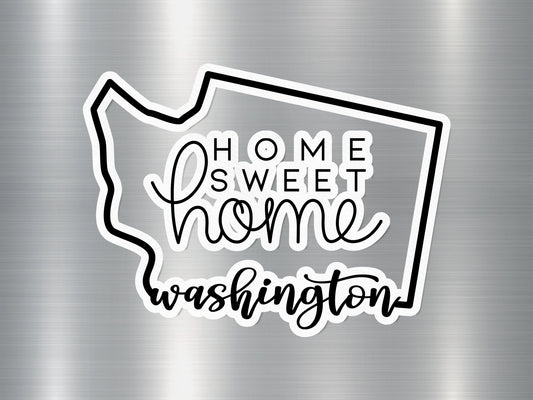 Home Sweet Home Washington State Sticker