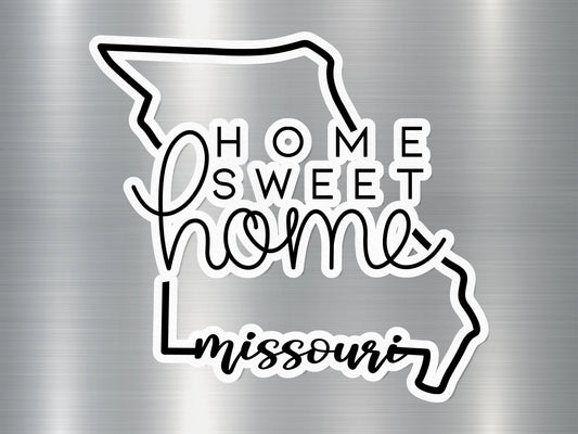 Home Sweet Home Missouri State Sticker