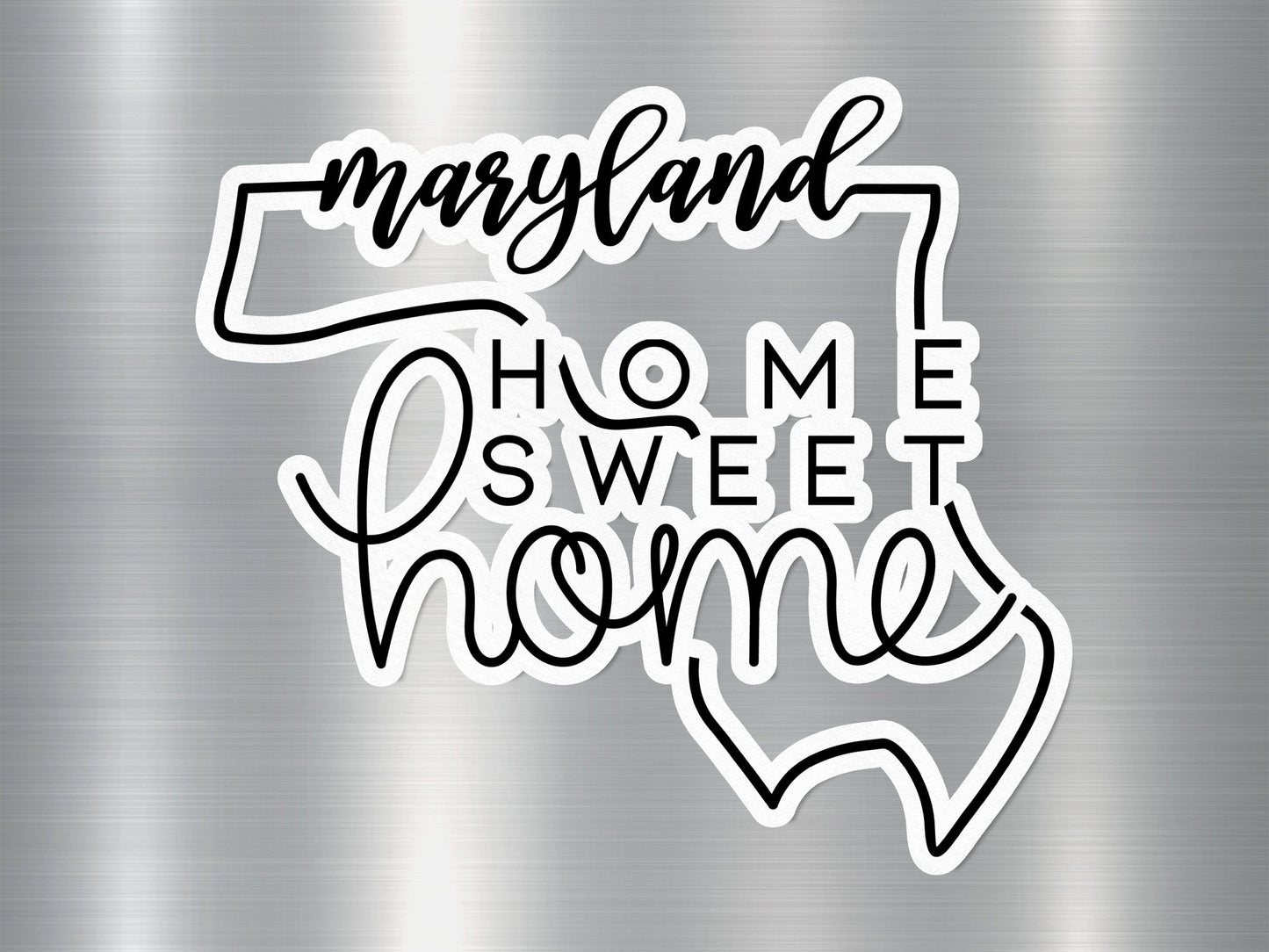 Home Sweet Home Maryland State Sticker