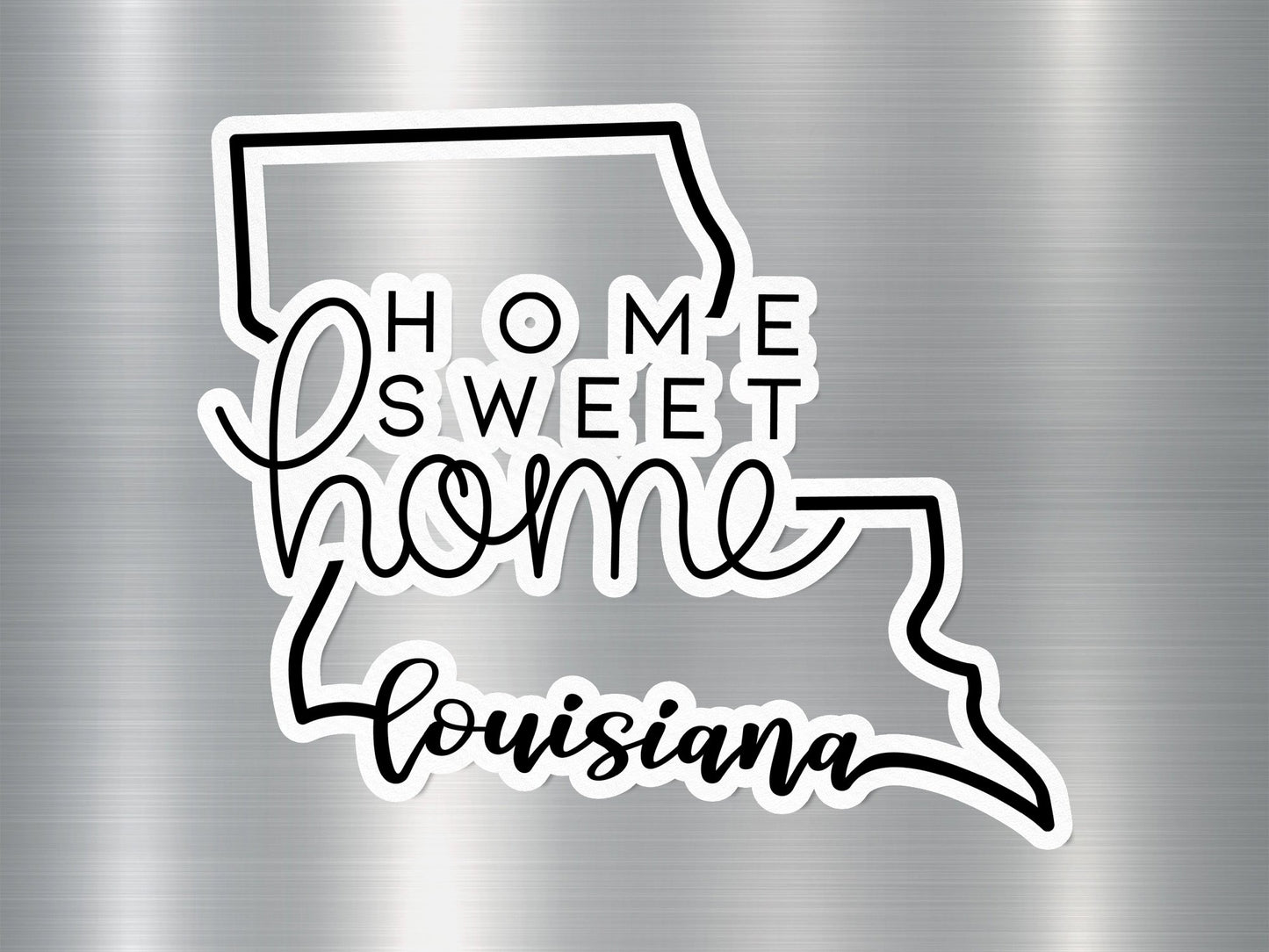 Home Sweet Home Louisiana State Sticker