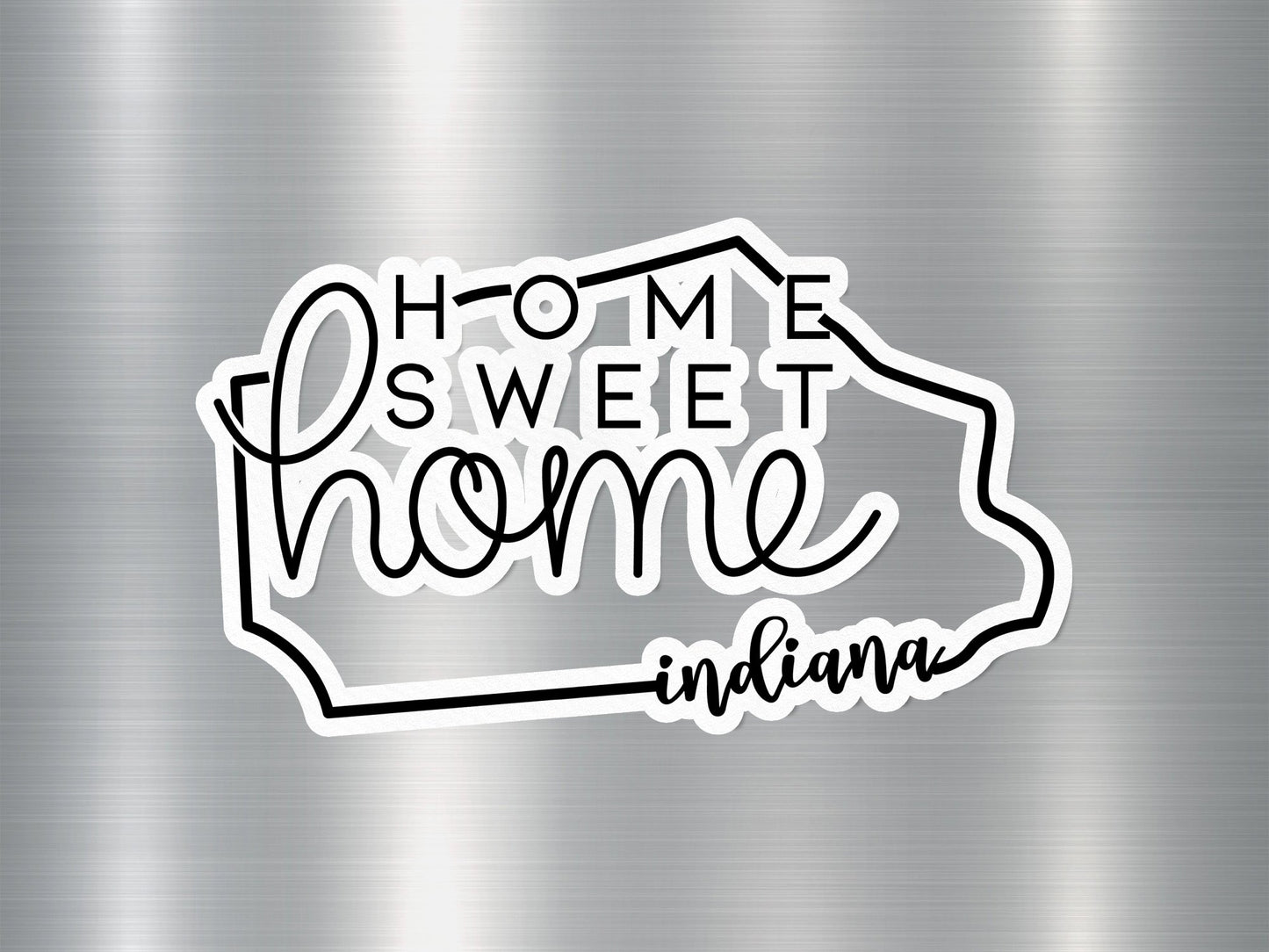 Home Sweet Home Indiana State Sticker