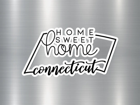 Home Sweet Home Connecticut State Sticker