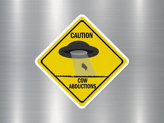 Caution Cow Abduction Funny Sign Sticker