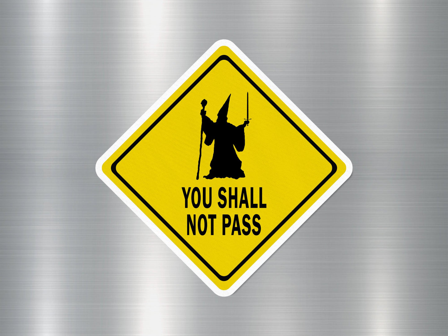 You Shall Not Pass Funny Sign Sticker