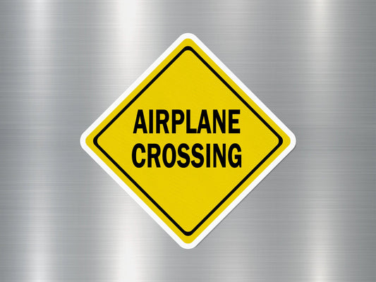 Air Plane Crossing Funny Sign Sticker